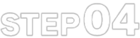 STEP 04